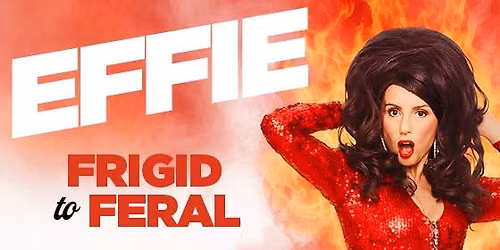 Effie - Frigid to Feral 