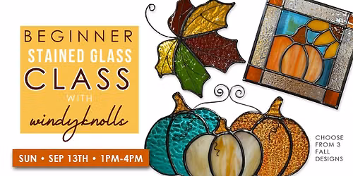 Beginner Stained Glass with Windyknolls