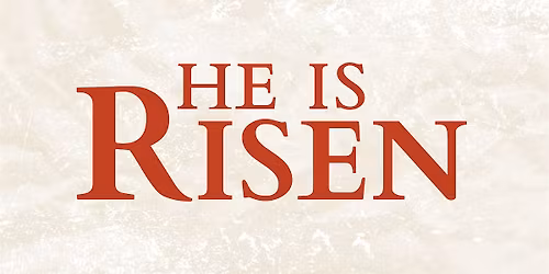 He is Risen '26