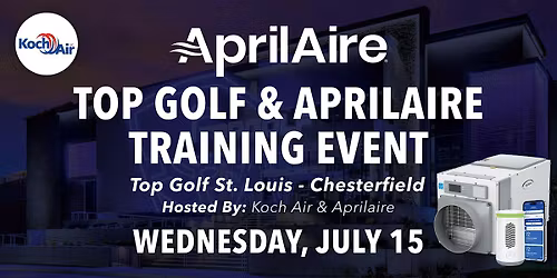 Koch Air's Aprilaire Training & Top Golf Event - St, Louis - Chesterfield