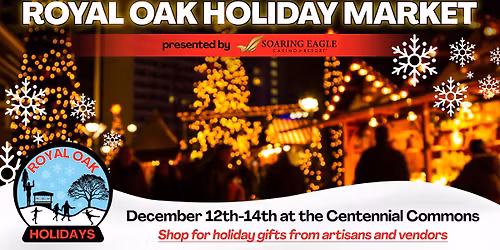 Holiday Markets 2025 (December 12 - 14)