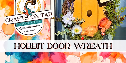 31 July - Hobbit Door Wreath Workshop - Dunedin Craft Night
