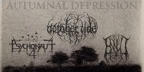 Autumnal Depression with October Tide, Psychonaut 4 and Ennui