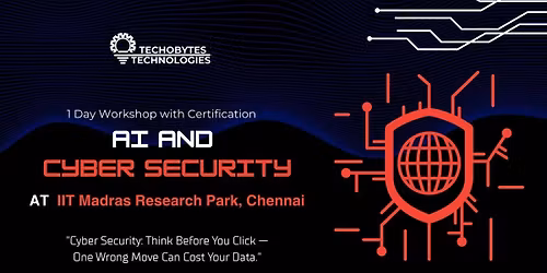 AI Weekend - AI &amp; CYBER SECURITY at IIT Madras Research Park