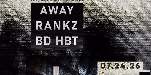 AWAY w\/ RANKZ, BD HBT