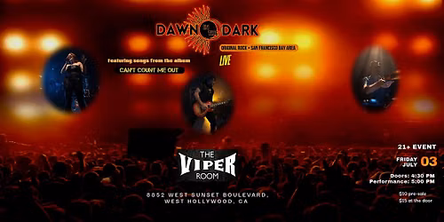 Dawn in the Dark at The Viper Room