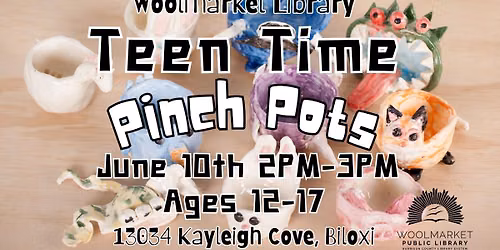 Teen Time: Pinch Pots