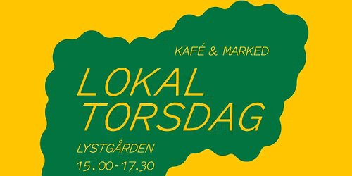 Lokal Torsdag \u2013 Kaf\u00e9 og marked p\u00e5 Lystg\u00e5rden\u2615\ufe0f\ud83e\udd50