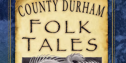 Free lecture: Worms, Monkeys and Killer Pigs: The Strange Folk Tales of County Durham