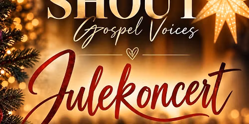 Julekoncert med SHOUT Gospel Voices