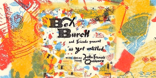 Bex Burch and Friends w\/ John-Francis Qui\u00f1onez.