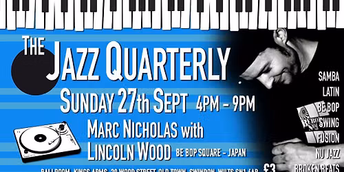 The Jazz Quarterly Sunday 27th Sept with Lincoln Wood