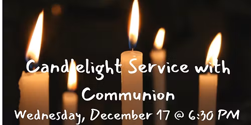 Candlelight Service with Communion 