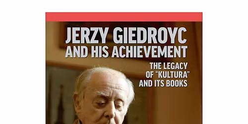 Jerzy Giedroyc and the Paris "Kultura"