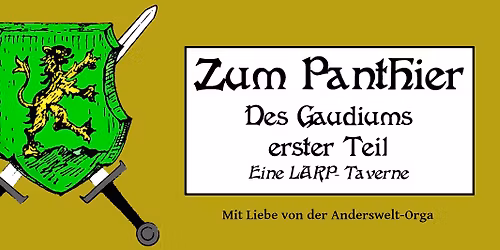 Zum Panthier - Des Gaudiums erster Teil