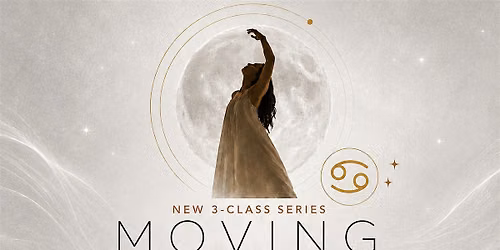 Moving with the Moon - Cancer New Moon Class