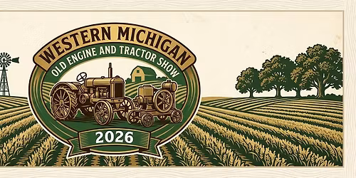 52nd Western Michigan Old Engine & Tractor Show