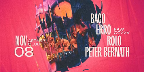 RAW CCXXVI: Baco, Erro, Rolo, Peter Bernath