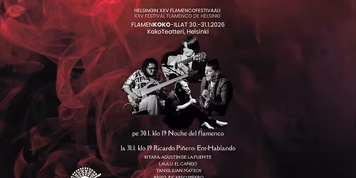  XXV Festival Flamenco de Helsinki: FlamenKoko-illat