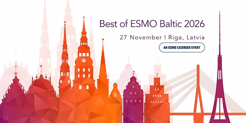 Best of ESMO Baltic 2026