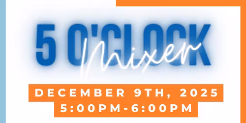 5 O'Clock Mixer: Event Extravaganza 2026
