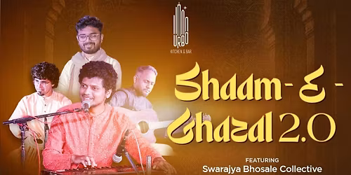 SHAAM -E- GHAZAL 2.0 - SWARAJYA BHOSALE Collective