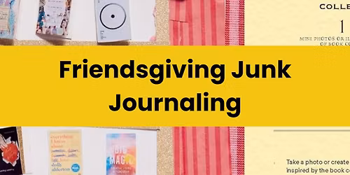 Friendsgiving Junk Journaling Hang Out