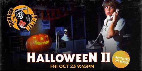 Halloween II (1981) on 35mm | Horror at the Hiway
