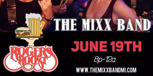The MIXX Band @ Roger\u2019s Roost 