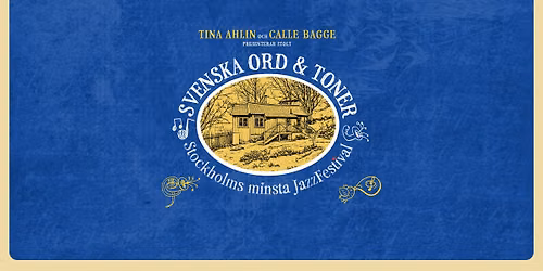 Premi\u00e4r f\u00f6r Svenska Ord & Toner - Stockholms minsta jazzfestival!