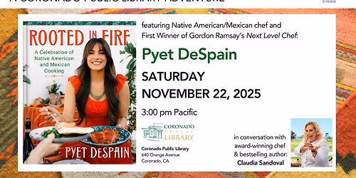 Rooted in Fire: Coronado Public Library Adventure Chefs Pyet DeSpain and Claudia Sandoval