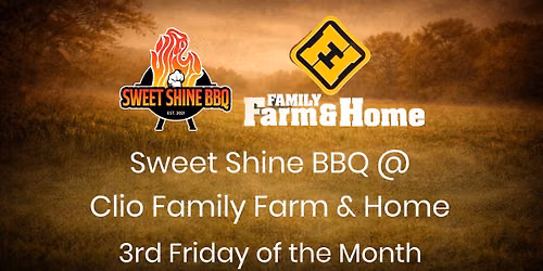 Sweet Shine BBQ @ Clio Family Farm & Home