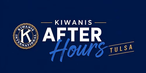 Kiwanis After Hours | August 2026