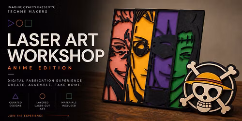 Laser Art Workshop: Anime Edition