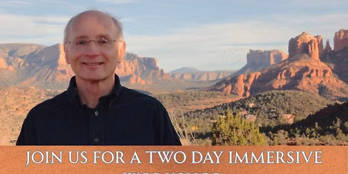 Two Day Immersive Workshop; Exploring Sacred Consciousness