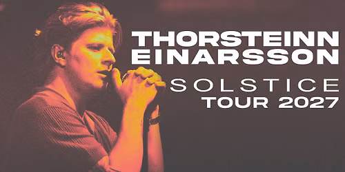 Thorsteinn Einarsson - SOLSTICE Tour 2027