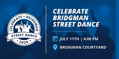 Celebrate Bridgman Street Dance