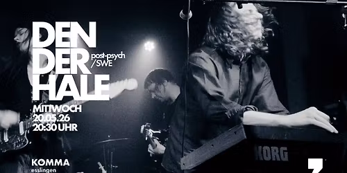 Den Der Hale \u2013 Post-Psych from Sweden + tba
