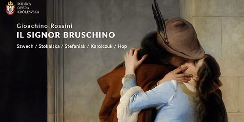 IL SIGNOR BRUSCHINO \/ GIOACHINO ROSSINI