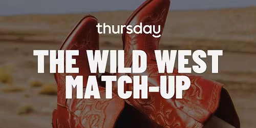 WEDNESDAY | THE WILD WEST MATCH-UP (30-45) | FLANKER