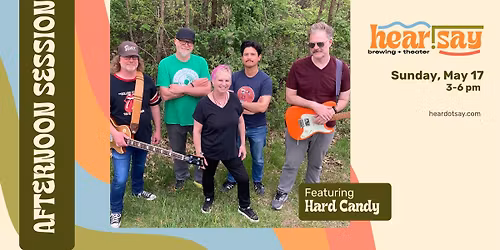 Afternoon Sessions: Hard Candy