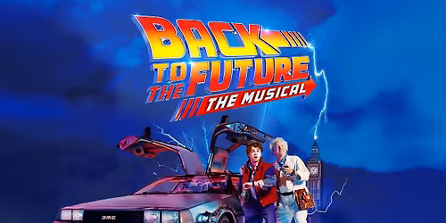 Back To The Future - Theatrical Production