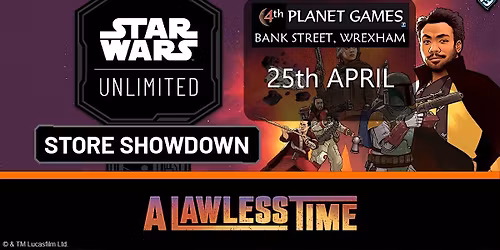 Star Wars Unlimited: A Lawless Time Store Showdown