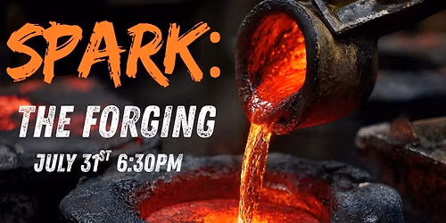 SPARK: The Forging