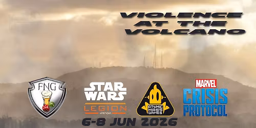 Violence at the Volcano - Save the Date! SWL and MCP Back to Back. 