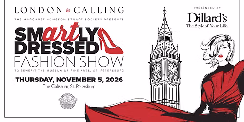 The Margaret Acheson Stuart Society Presents THE SMARTLY DRESSED FASHION SHOW & LUNCHEON