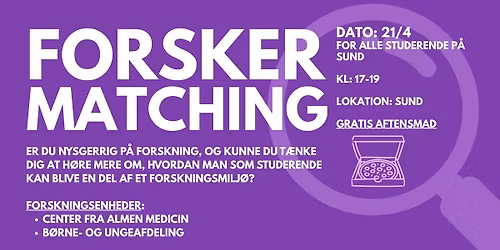 Forsker Matching 21\/4!Tilmelding via Google Forms tilmeldingsblandet!