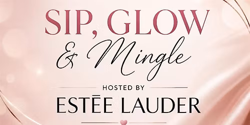 Sip, GLOW & Mingle