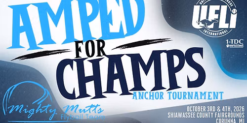 "Amped For Champs" Anchor Tournament