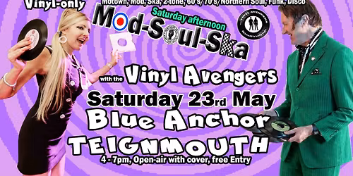 Vinyl Avengers TEIGNMOUTH Saturday afternoon Soul, Ska, Sixties . . .
